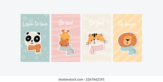 Set of cute little cartoon animals wearing scarves with inspirational text messages in a poster or card design, illustration for kids in scandinavian style