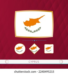 Set of Cyprus flags with gold frame for use at sporting events on a burgundy abstract background. Vector collection of flags.