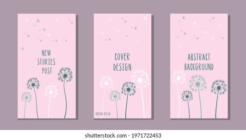 Set of dandelion lines on abstract backgrounds for web, cover design and stories. Vector illustration