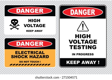 set of Danger High Voltage signs (danger high voltage keep away, high voltage testing in progress keep away, danger electrical hazard do not touch)