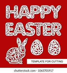 Set of decoration for Easter: rabbit (hare), eggs and lacy inscription - Happy Easter. Template for laser cutting, wood carving, paper cut and printing. Vector illustration.