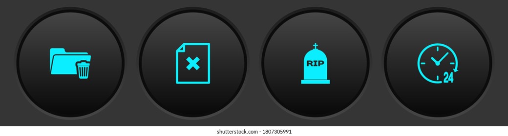 Set Delete folder, file document, Tombstone with RIP written and Clock 24 hours icon. Vector.