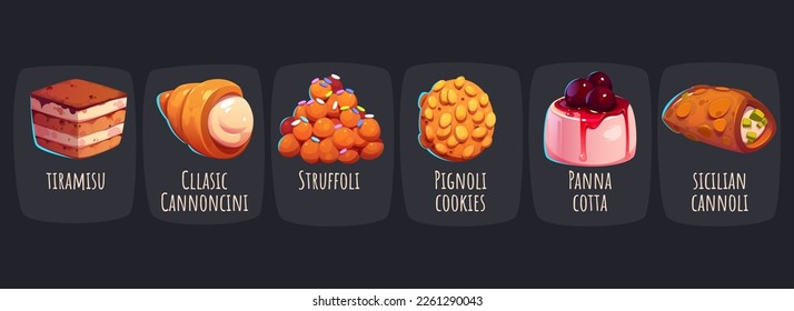 Set of delicious Italian desserts isolated on black background. Vector cartoon illustration of sweet cookies, pastry with cream, pies, tiramisu, panna cotta. Traditional bakery cafe menu in Italy