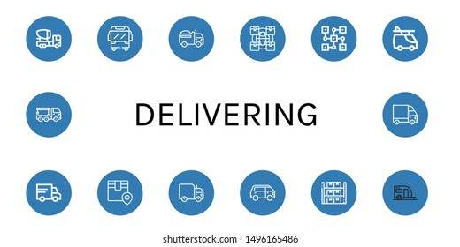 Set of delivering icons such as Mixer truck, Truck, Logistics, Distributed, Van, Lorry, Storage, Trailer, Crane truck, Cargo , delivering