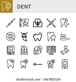 Set of dent icons such as Tooth, Dentist tools, Broken tooth, Dental implant, Healthy tooth, Teeth, Brush , dent