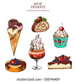 Set with desserts: cupcake, ice cream, sweet roll, cake,. Hand drawn vector illustration. Vintage style.