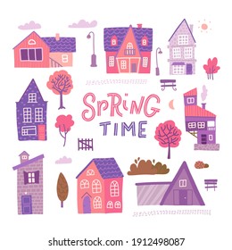 Set of detailed colorful houses for spring design. Trendy style cute buildings. Vector flat illustration with lettering - Spring time