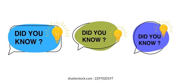 Set of did you know. Badge with lamp icon label. Interesting facts speech bubbles, knowledge base label and social media faq banner. Vector illustration on white background. 