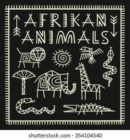 Set of different african animals - bird lion snake elephant giraffe crocodile. Hand drawn vector africa elements and icon. Primitive old simple stylized isolated graphic design.