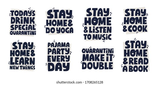 Set of different quotes about self isolation activities. Hand drawn vector lettering for social media, banner.