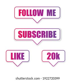 Set of different rectangle speech bubbles with social media text and color gradient isolated on white background. Follow me, subscribe, like and followers counting text frames for websites and social 