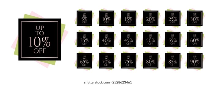 Set of discount labels. Up to 5, 10, 15, 20, 25, 30, 35, 40, 45, 50, 55, 60, 65, 70, 75, 80, 85, 90 percent off written over an overlay of three squares at different angles in black, green and pink.