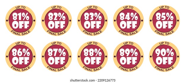 Conjunto de descuentos 81, 82, 83, 84, 85, 86, 87, 88, 89, 90 %. Etiquetas de venta conjunto de placa vectorial, símbolos de etiqueta, icono plano de promoción de descuento. Hasta un porcentaje de la venta final sobre fondo blanco