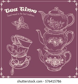 Set of dishes for tea cups and teapots. Drawing with simulated sketch with chalk. Vector illustration with the words Tea Time in vintage style. - Shutterstock ID 576415786
