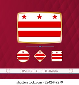 Set of District of Columbia flags with gold frame for use at sporting events on a burgundy abstract background. Vector collection of flags.