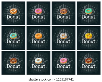 Set donut with different icing, glaze, stripes, sprinkles. Vector color flat illustration for poster, menu bakery shop. On black chalkboard with vintage white chalk engraving lettering, bubble