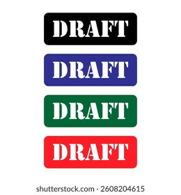 Set of Draft stamp symbol, label sticker sign button, text banner vector illustration .