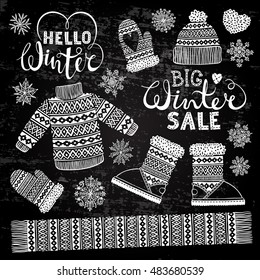 Set drawings knitted woolen clothing and footwear. Sweater, hat, mitten, boot, scarf, lettering. Winter sale shopping concept. Stylized drawing chalk on blackboard. Isolated vector illustration.