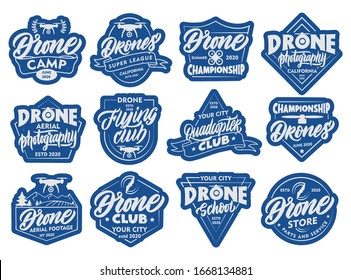 Set of Drone stickers, patches. Blue badges, emblems, stamps on white background isolated. Collection of retro sport logos with hand-drawn text, phrases. Vector illustration