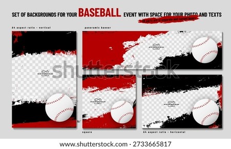 Set of dynamic grungy backgrounds in different formats for your sports Baseball design. Place for your photos and texts. Vector illustration.