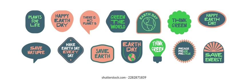 Set of Earth Day graphic emblems. Save the planet stickers. Fun vector icons with Eco friendly message.