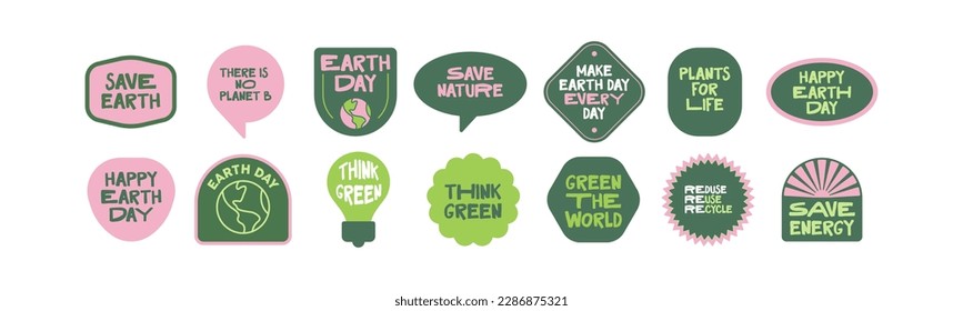 Set of Earth Day graphic emblems. Save the planet stickers. Fun vector icons with Eco friendly message.