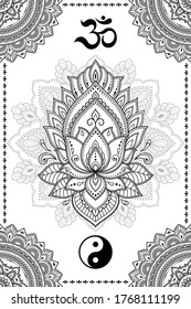 Set of Eastern ethnic religious symbols. Mandala, Lotus flower, OM mantra and Yin Yang. Decorative pattern for henna, mehndi, tattoos, room decoration. Outline doodle vector illustration.