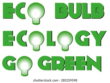 Set of eco green text, save energy concept with green bulb.
