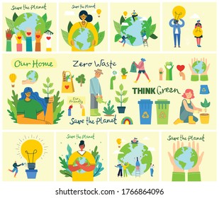 Set of eco save environment pictures. People taking care of planet collage. Zero waste, think green, save the planet, our home hand written text in the modern flat design