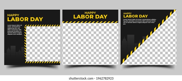 Set of Editable labor day social media template design. Vector design with place for the photo.