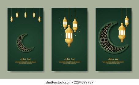 Set eid mubarak and ramadan templates green islamic social media story collection. The text translates the holy celebrations of Muslims