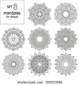Set of eight mandalas. Geometric circle element made in a vector. It can be used for different type design, birthday and other holiday, color book, T-shirts, medallions, yoga, India, Arabic