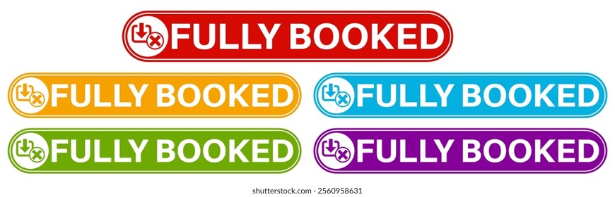 Set elegant badge fully booked icon sign. not available banner labels design template Vector illustration