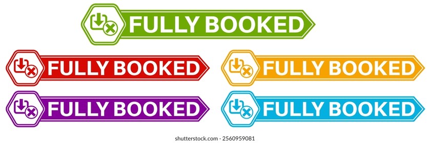 Set elegant badge fully booked icon sign. not available banner labels design template Vector illustration