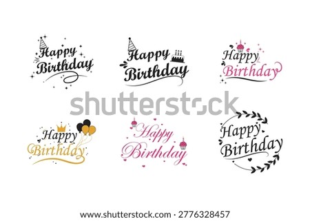Set Of Elegant happy birthday calligraphy lettering design in handwritten script style. Joyful Celebration Elements, Colorful Birthday Decor, Cheerful Birthday Lettering.