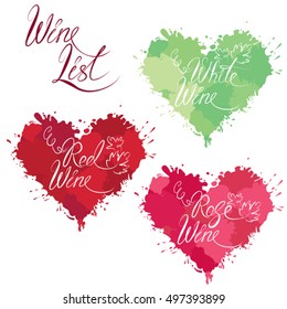 Set of elements in grunge style with hearts shapes made of color drops, isolated on white background. Handdrawn text Wine list, Red, Rose, White wine. Design for restaurant, bar, cafe menu or label.