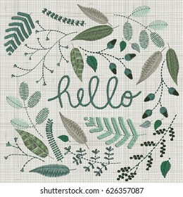 Set of Embroidery floral elements, leaves, twigs, berries, flowers, meadow. Colorful hoop art is centered around lettering. Floral wall art embroidery home decor. Doodles. Linen cloth texture. Vector.