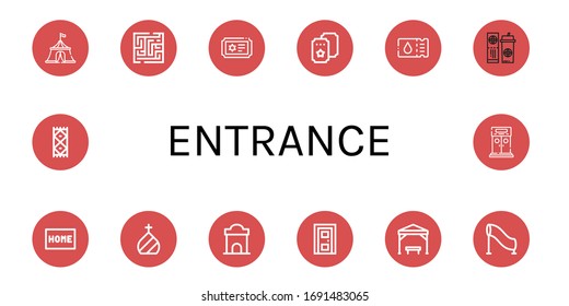 Set Of Entrance Icons. Such As Circus Tent, Maze, Ticket, Doormat, Dome, Ticket Office, Door, Pergola, Tunnel, Carpet, Entrance , Entrance Icons