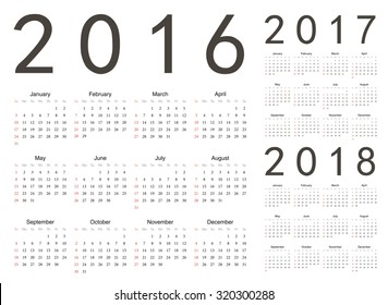 Set of European 2016, 2017, 2018 year vector calendars. Week starts from Sunday.