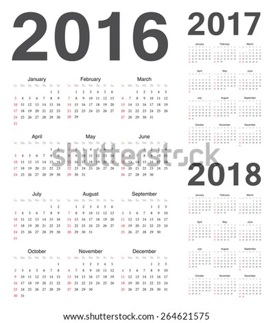 Set of european 2016, 2017, 2018 year vector calendars. Week starts from Sunday.