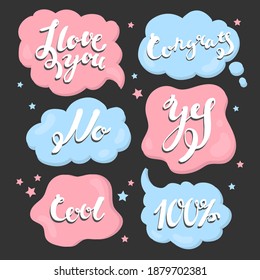 Set with every day words and phrases. Isolated on dark background. Bubbles Cool, hello, congrats, yes, lol, 100%, no, I love you, oh, good bye. Vector illustration. Lettering. Message design. Stickers