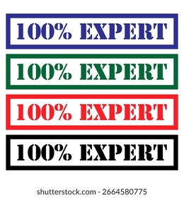 Set of Expert 100% stamp symbol, label sticker sign button, text banner vector illustration .