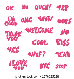 Set of expressions. Ok, yep, wow, omg, welcome, cool, thank you, yes, hi, I'm good, I love you, bye,no, stop phrases.  Poster, banner, greeting card, print isolated typography.