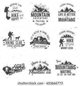 Set of extreme adventure badges. Mountains related typographic quote. Vector illustration. Hiking club vintage logo design.