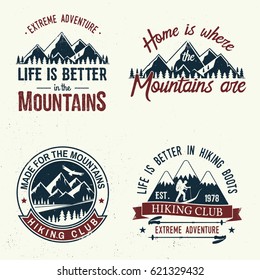 Set of extreme adventure badges. Mountains related typographic quote. Vector illustration. Concept for shirt or logo, print, stamp.