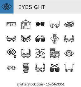 Set of eyesight icons. Such as Vision, d glasses, Eye test, Glasses, Eye, Sunglasses, View, Tear, Lens , eyesight icons
