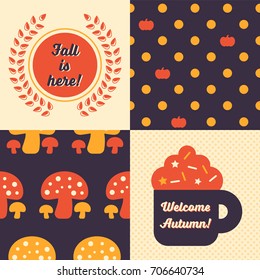 Set of Fall inspired Patterns and posters. Collection of 2 vector Autumn themed retro seamless patterns and 2 Autumn themed posters, one reads Welcome Autumn and the other one Fall is here.