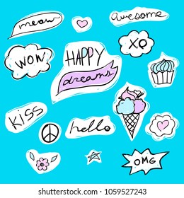Set of fashion text stickers with lettering - happy dreams, hello, meow, wow and kiss. Ice-cream and cupcake with xo.