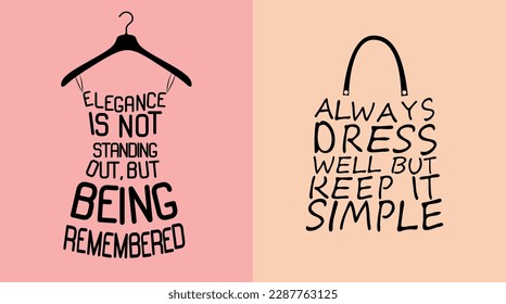 Set of Fashion woman bag and dress with a quotes for posters, stickers, prints. Vector illustration