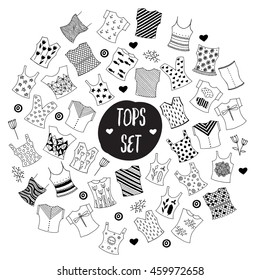 Set of fashionable tops - isolated design elements. T-shirts, tanks, topics, blouses. Hand drawn vector black and white illustrations. Cartoon, doodle. Colouring page for children and adults. 